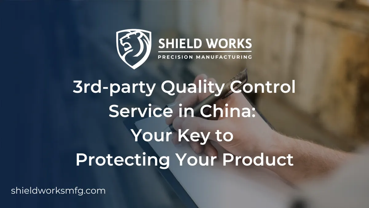 3rd-party Quality Control Service in China: Your Key to Protecting Your Product