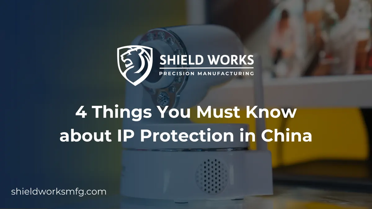 4 Things You Must Know about IP Protection in China