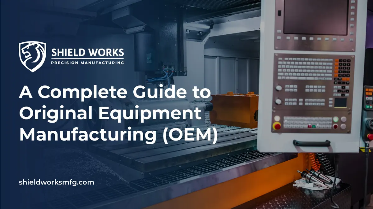 A Complete Guide to Original Equipment Manufacturing (OEM)
