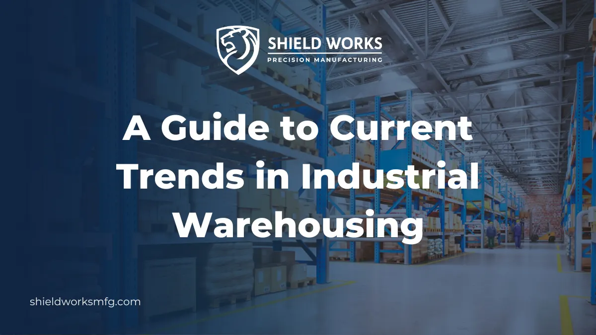 A Guide to Current Trends in Industrial Warehousing