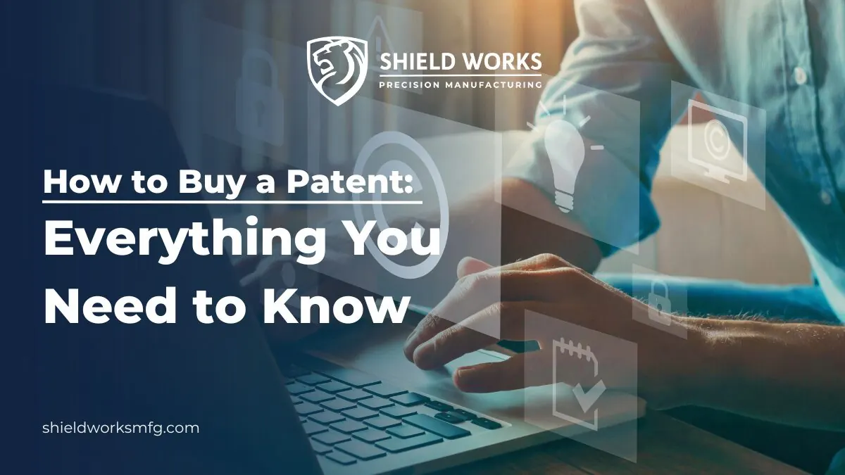 How to Buy a Patent: Everything You Need to Know