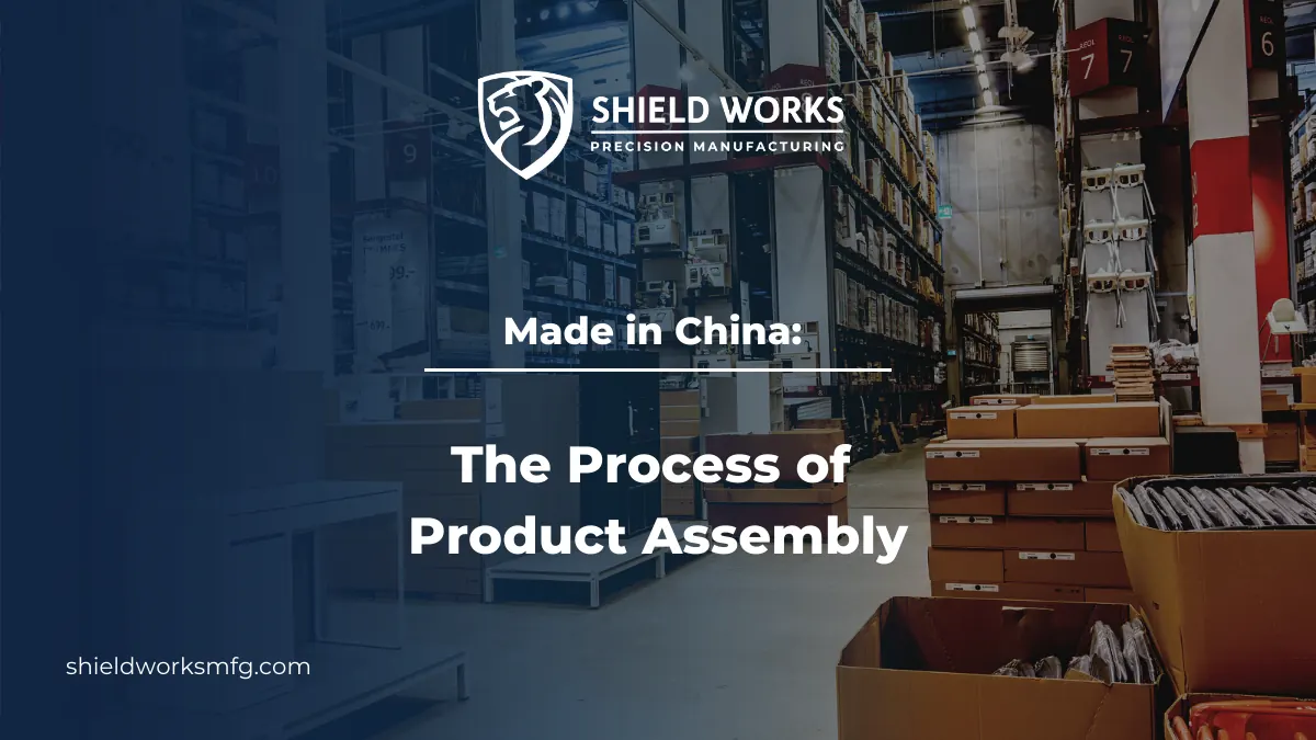 Made in China: The Process of Product Assembly
