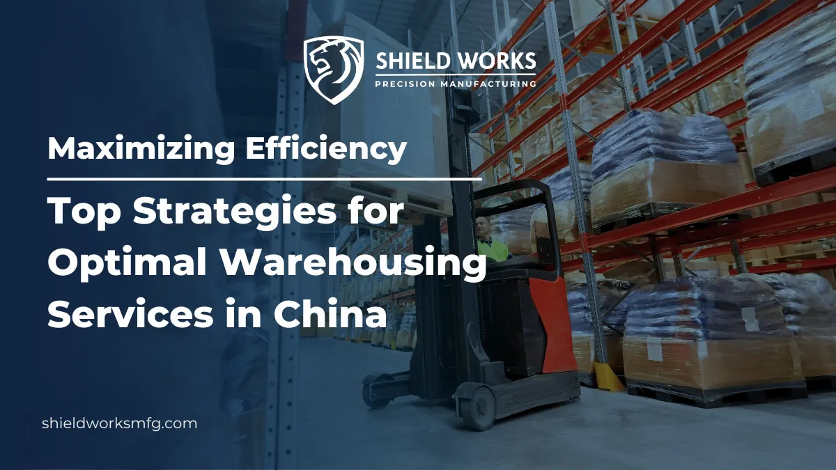 Maximizing Efficiency: Top Strategies for Optimal Warehousing Services in China