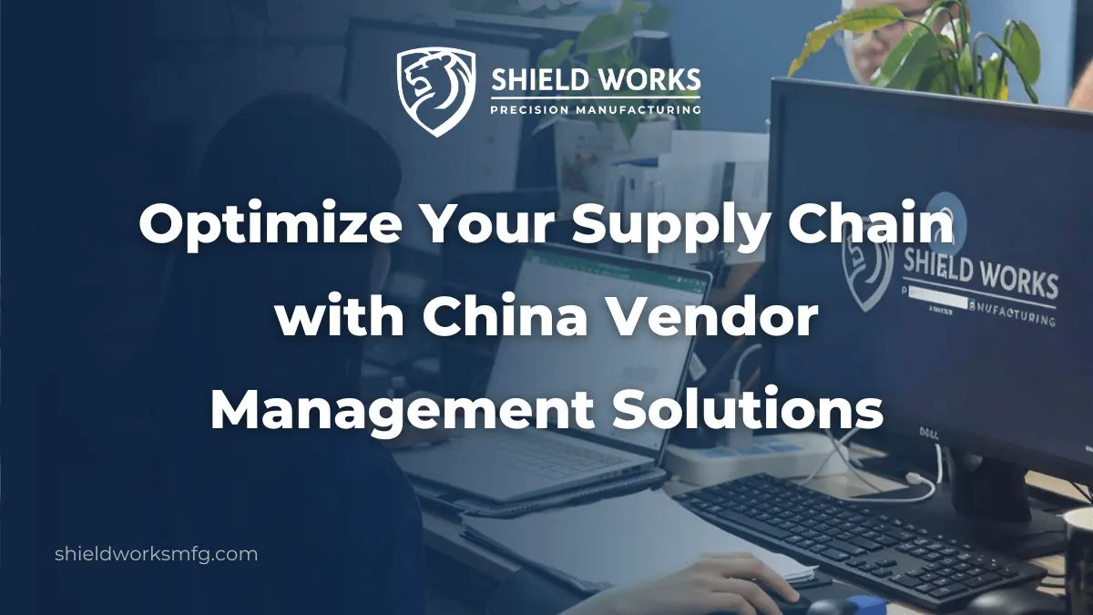 Optimize Your Supply Chain with China Vendor Management Solutions