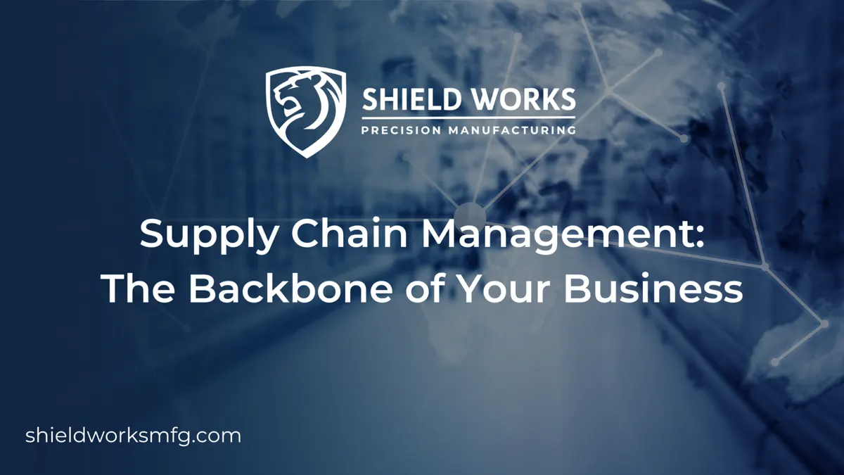 Supply Chain Management: The Backbone of Your Business