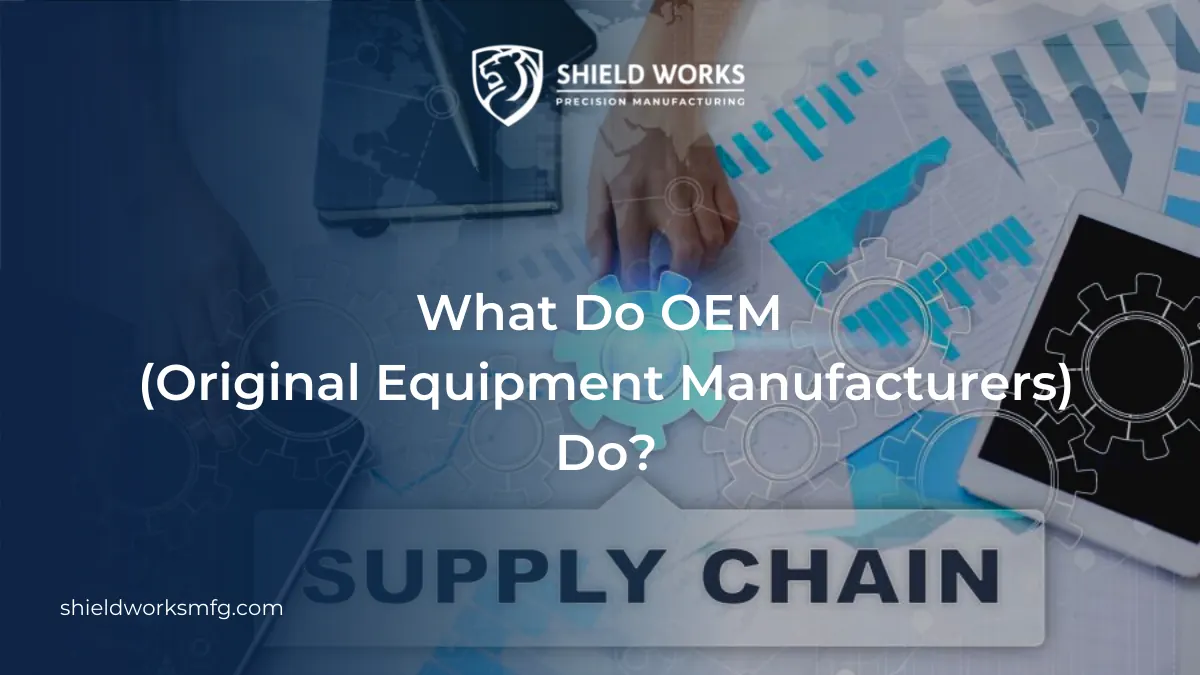 What Do OEM (Original Equipment Manufacturers) Do?