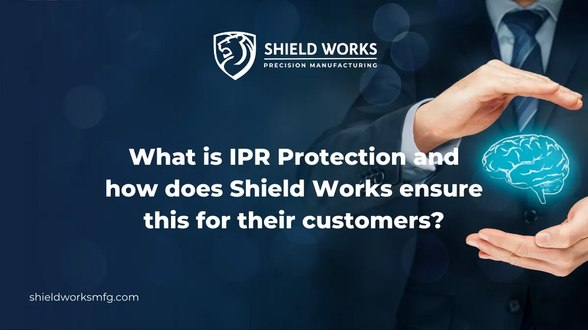 What is IPR Protection and How Does Shield Works Ensure This for Their Customers?