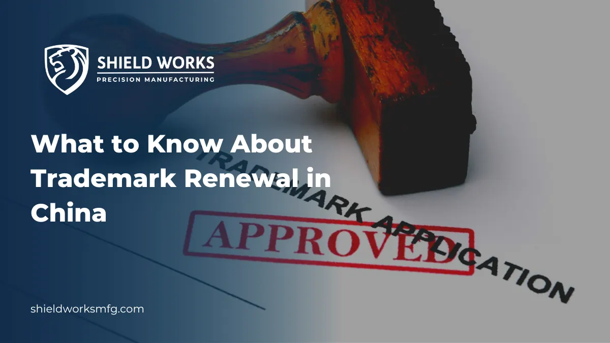 What to Know About Trademark Renewal in China