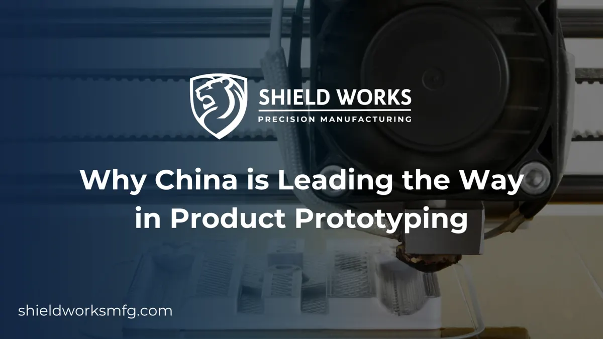 Why China is Leading the Way in Product Prototyping