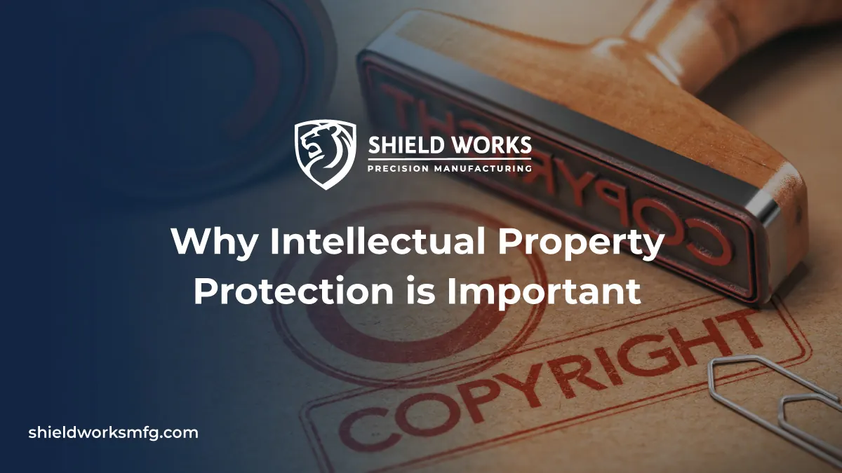 Why Intellectual Property Protection is Important